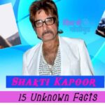 Unknown facts about Shakti Kapoor